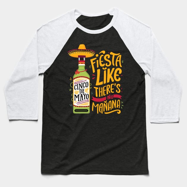 Fiesta Like There's No Mañana Colorful Vibes Celebration Baseball T-Shirt by Indigo Lake